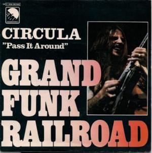 Pass It Around - Grand Funk Railroad