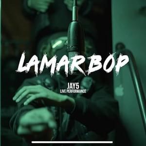 Lamar Bop - Jay5ive