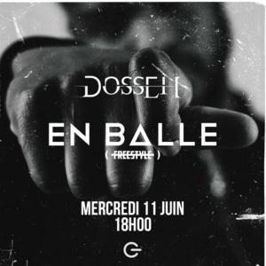 En balle (Freestyle) - Dosseh