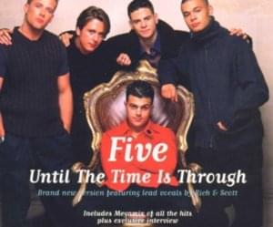 Until the Time Is Through - 5ive