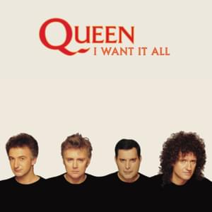 I Want It All (Single Version) - Queen