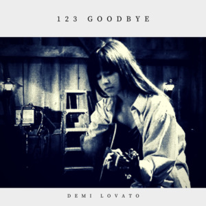 1, 2, 3 Goodbye - Demi Lovato