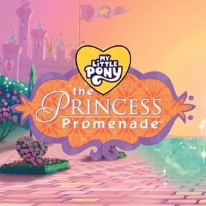 Everyone’s a Princess - My Little Pony