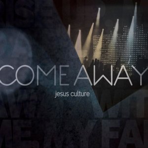 Show Me Your Glory - Jesus Culture (Ft. Kim Walker-Smith)