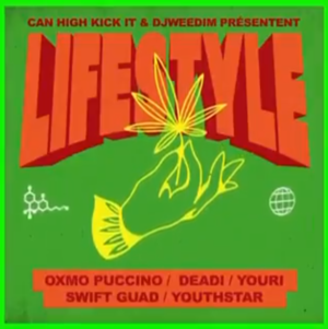 Lifestyle - DJ Weedim (Ft. Deadi, Oxmo Puccino, Swift Guad, Youri & Youthstar)