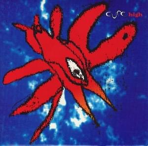 High [Single Mix] - The Cure