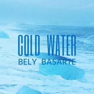 Cold Water (Major Lazer) - Bely Basarte