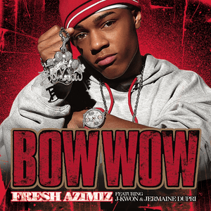 Fresh Azimiz - Bow Wow (Ft. Jermaine Dupri & J-Kwon)