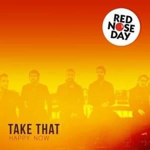 Happy Now - Take That