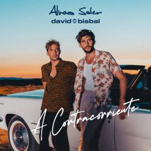 A Contracorriente - Alvaro Soler & David Bisbal