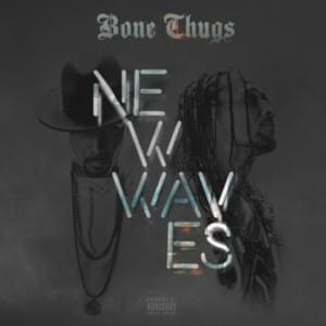 My Way - Bone Thugs (Ft. DB Bantino)