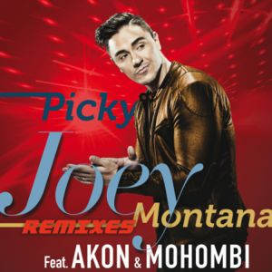 Picky (Remix) - Joey Montana (Ft. Akon & Mohombi)