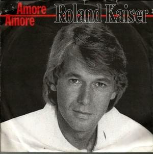 Amore amore - Roland Kaiser