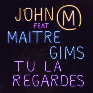 Tu la regardes - John Mamann (Ft. GIMS)