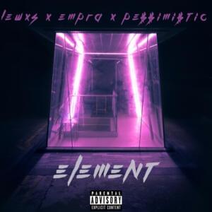 ELEMENT - 7 GRANDY (Ft. Empra & PE$$IMI$TIC)