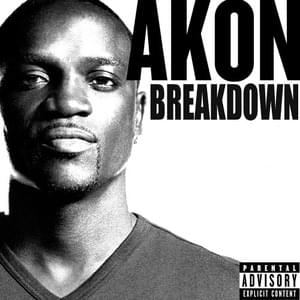 Breakdown (Without You) - Akon