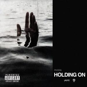 Holding On - Phora