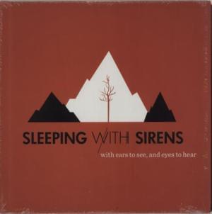 With Ears to See, and Eyes to Hear - Sleeping With Sirens