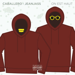 On est haut - Caballero & JeanJass