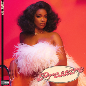 Pressure - Ari Lennox