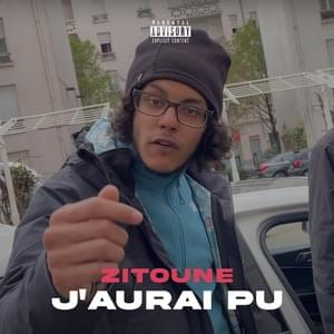 J’aurai pu - Zitoune