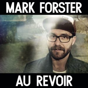 Au Revoir (Solo) - Mark Forster