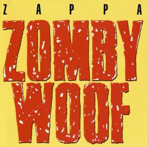 Zomby Woof (YCDTOSA 1) - Frank Zappa