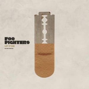 Let It Die - Foo Fighters