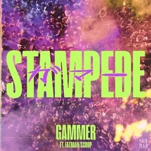 Stampede - Gammer (Ft. Fatman Scoop)