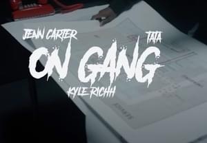 On Gang - 41, Kyle Richh, Jenn Carter & TaTa