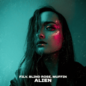 Alien - FILV, Blind Rose & Muffin