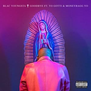 Goodbye - Blac Youngsta (Ft. Moneybagg Yo & Yo Gotti)