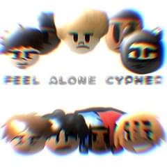 Feel Alone Cypher - Yxng LJ (Ft. Ajnextdoor, ​d4vd, GioGoCrazy, ​​iluvmsj, ​lovesage, SheHatesRosey, SSJ Twiin & ​thekidACE)