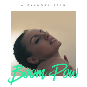 Boom Pow - Alexandra Stan