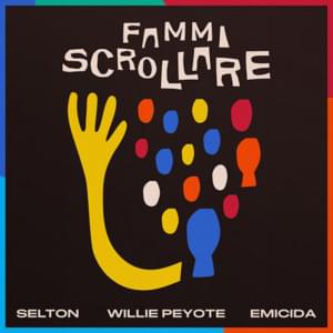 Fammi Scrollare - Selton (Ft. Emicida & Willie Peyote)