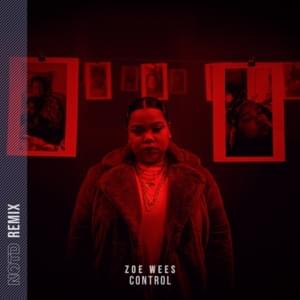 Control (NOTD Remix) - Zoe Wees