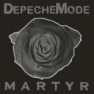 Martyr - Depeche Mode