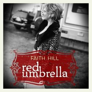 Red Umbrella - Faith Hill