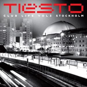 Club Life: Stockholm (Continuous DJ Mix) - Tiësto