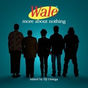 The Posse Cut (Who Don’t) - Wale (Ft. Black Cobain & Fat Trel)