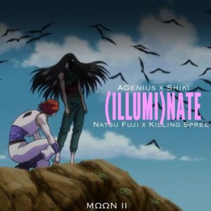 (Illuma)nate - ALyrxo (Ft. Shiki-TMNS)