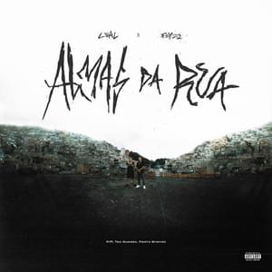 Almas da Rua - Leal (Ft. Felp 22)