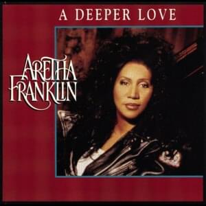 A Deeper Love (C+C Radio Mix) - Aretha Franklin