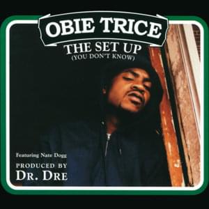 The Set Up (You Don’t Know) - Obie Trice (Ft. Nate Dogg)