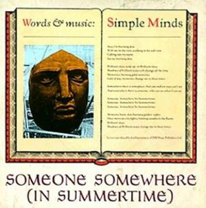 Someone Somewhere in Summertime - Simple Minds