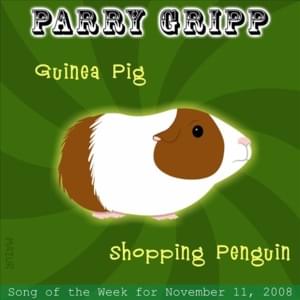 Guinea Pig - Parry Gripp