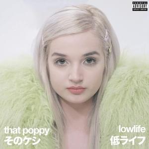 Lowlife - Poppy