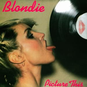 Picture This - Blondie