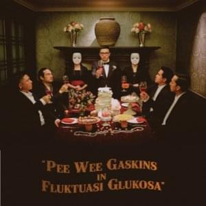 Fluktuasi Glukosa - Pee Wee Gaskins