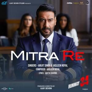 Mitra Re (From ”Runway 34") - Jasleen Royal & Arijit Singh